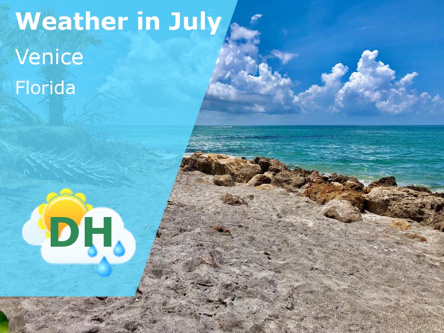 July Weather in Venice, Florida 2024 Winter Sun Expert